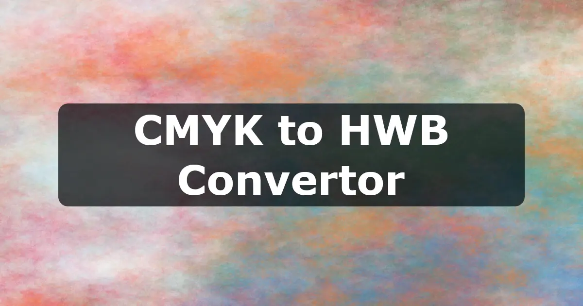 CMYK to HWB Converter