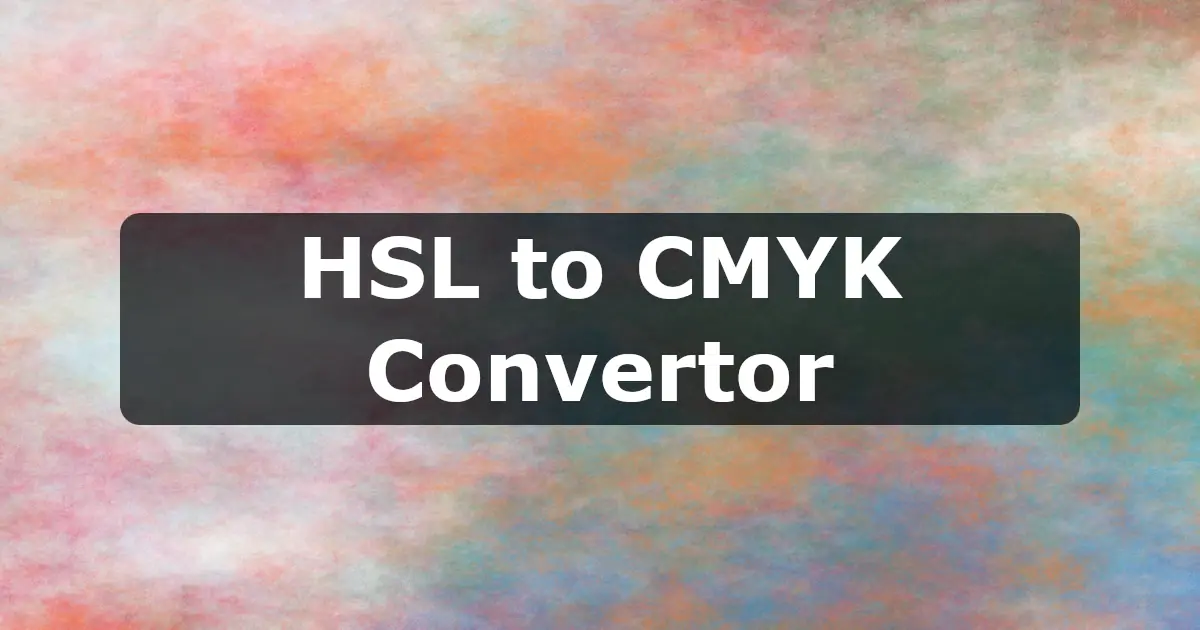 HSL to CMYK Converter