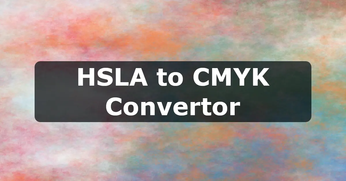 HSLA to CMYK Converter