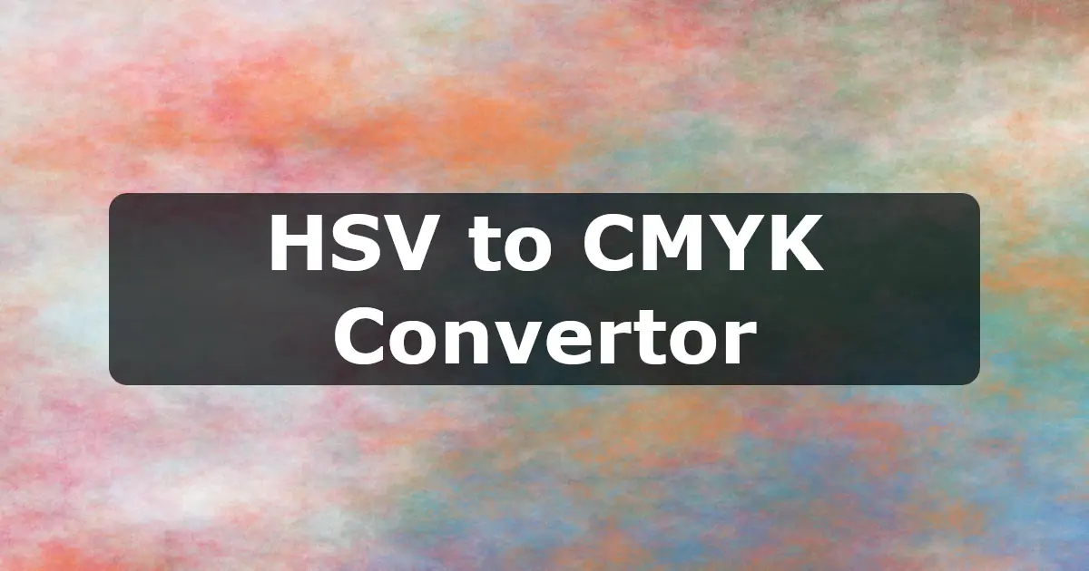 HSV to CMYK Converter