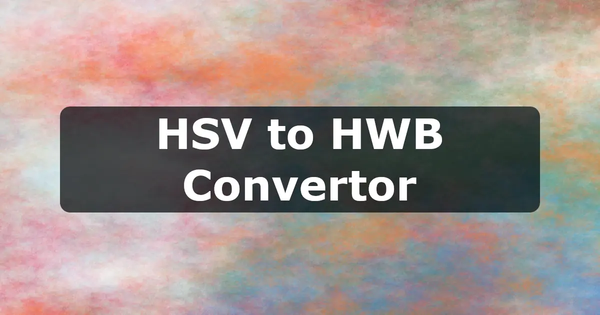 HSV to HWB Converter