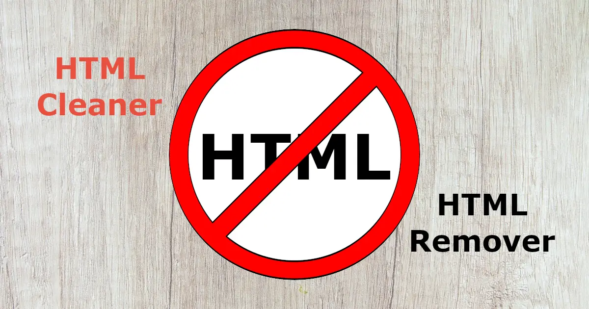 HTML Cleaner: Convert HTML to Plain Text