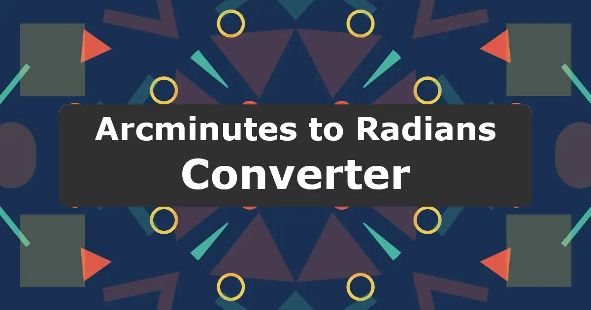 Convert Arcminutes to Radians