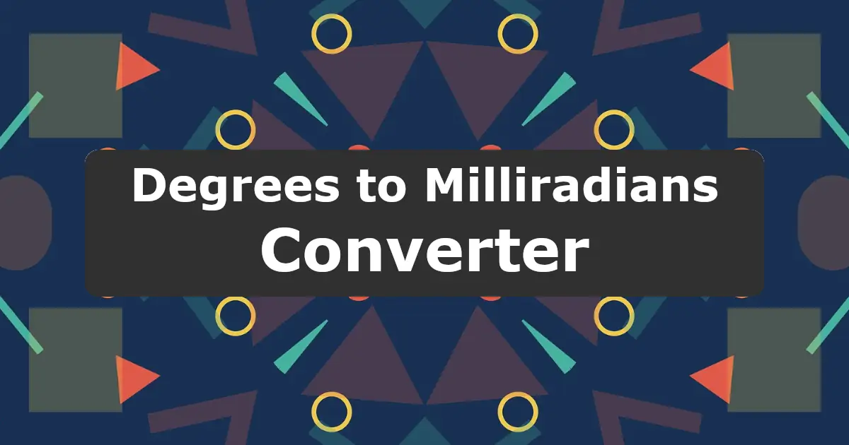 Convert Degrees to Milliradians