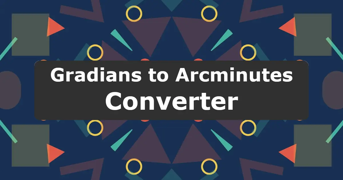 Convert Gradians to Arcminutes