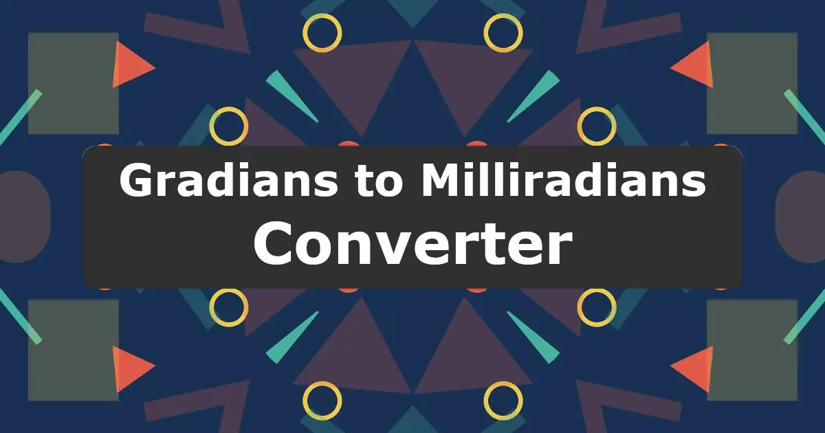 Convert Gradians to Milliradians