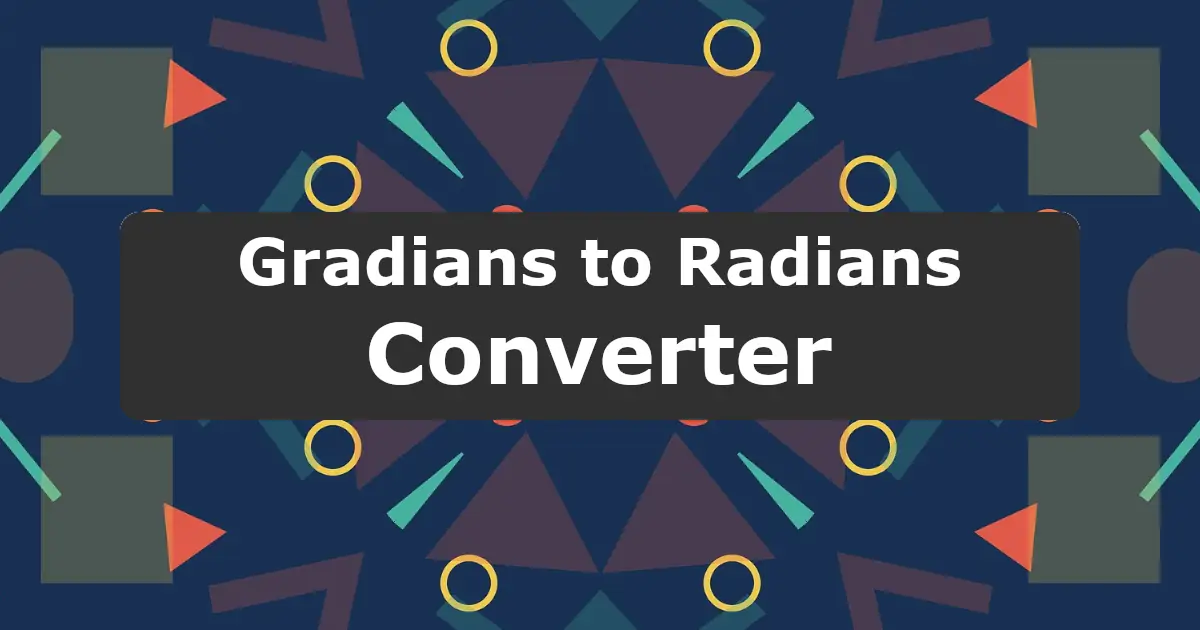 Convert Gradians to Radians