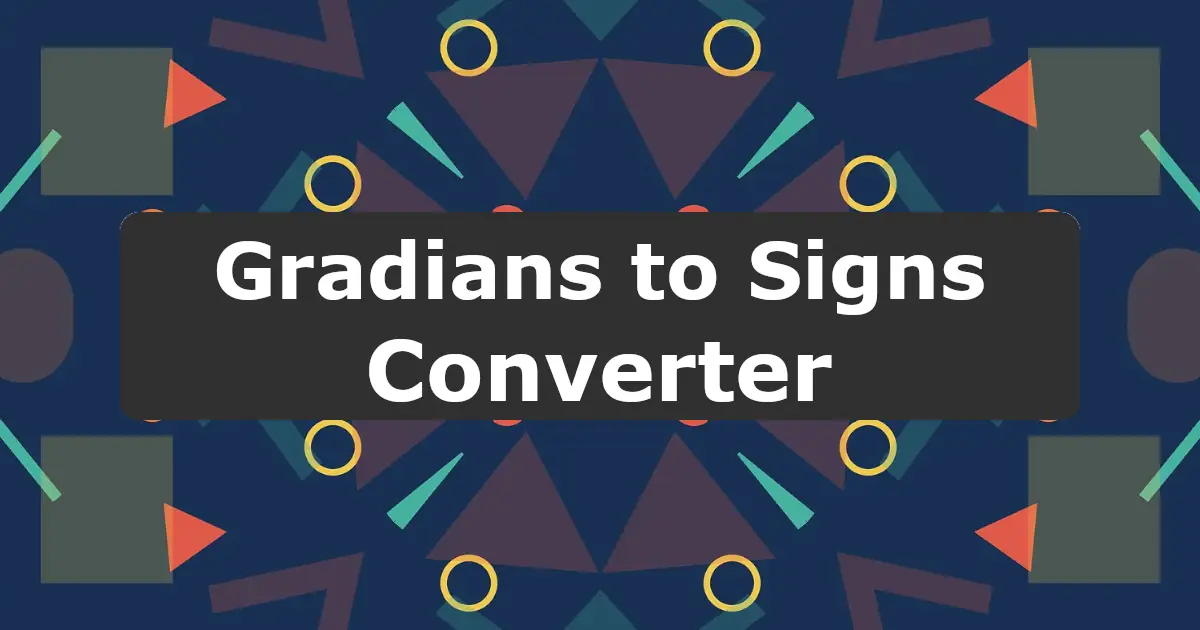 Convert Gradians to Signs