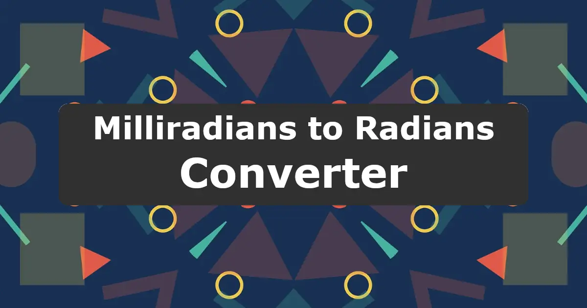 Convert Milliradians to Radians