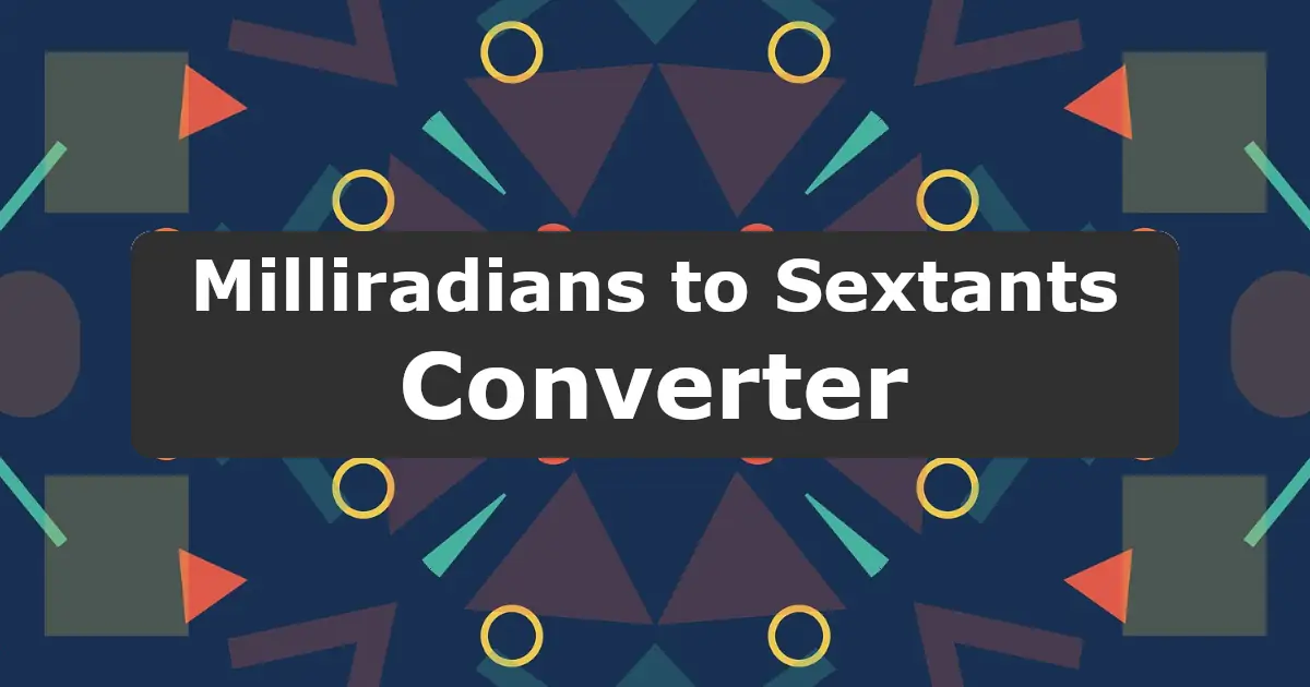 Convert Milliradians to Sextants