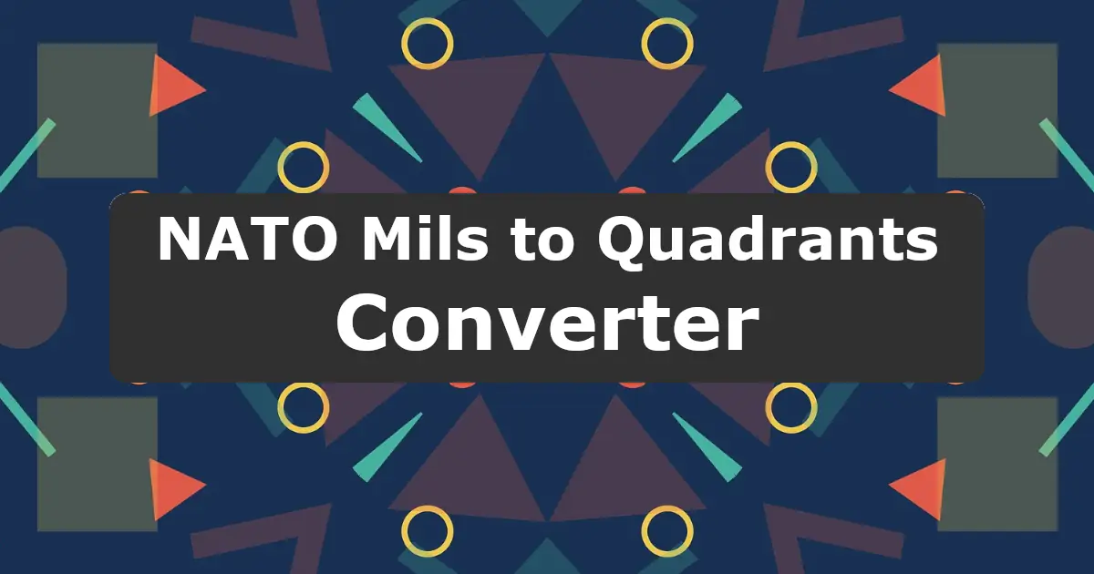 Convert NATO Mils to Quadrants