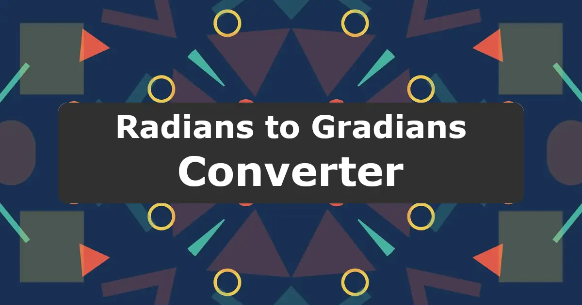 Convert Radians to Gradians