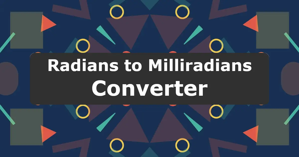 Convert Radians to Milliradians