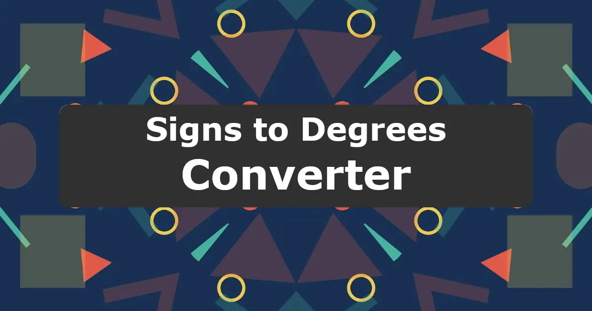 Convert Signs to Degrees