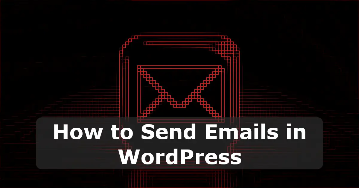 How to Send Emails in WordPress Using the wp_mail() Function