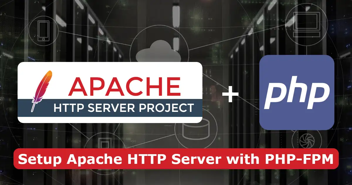 Setup Apache HTTP Server with PHP-FPM