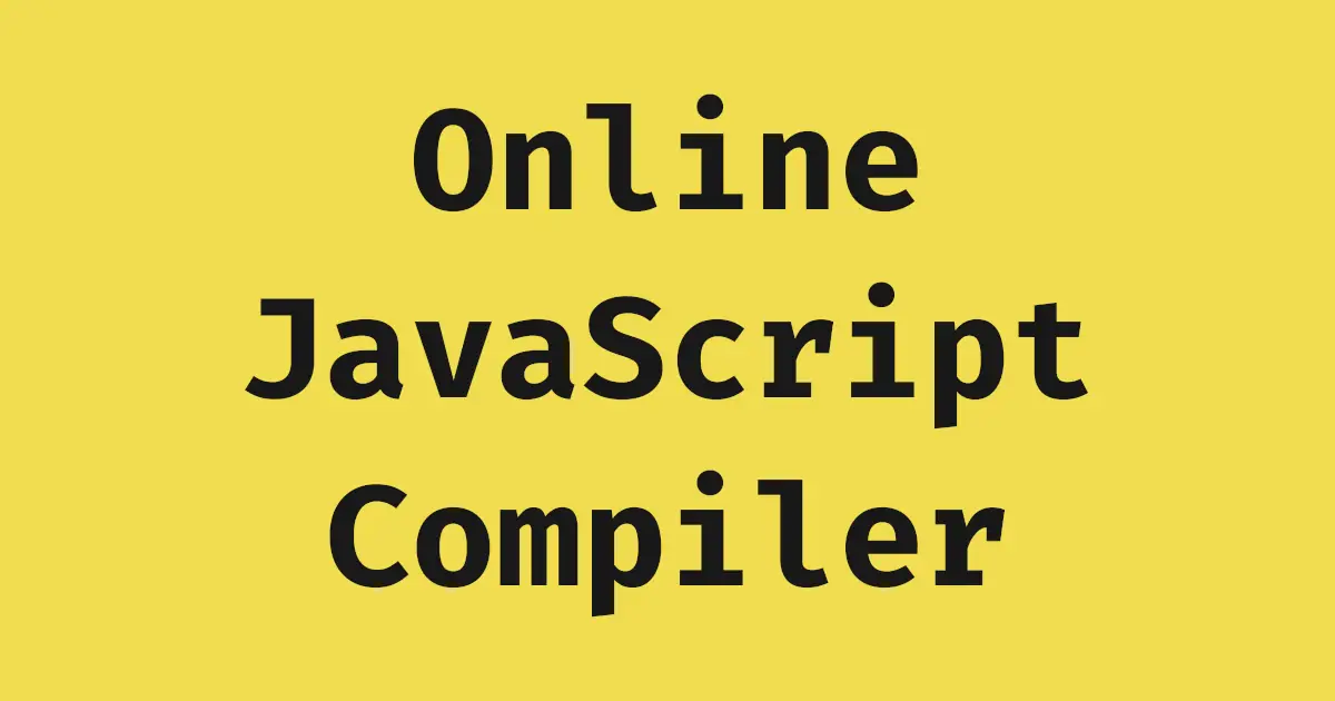 Online JavaScript Compiler